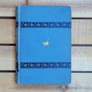 The Summer Drift-Wood For The Winter Fire: An Antique 1870 Book By Rose Porter